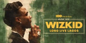 Wizkid: A Global Icon Shines in 'Long Live Lagos' Documentary